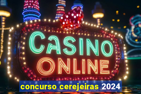 concurso cerejeiras 2024